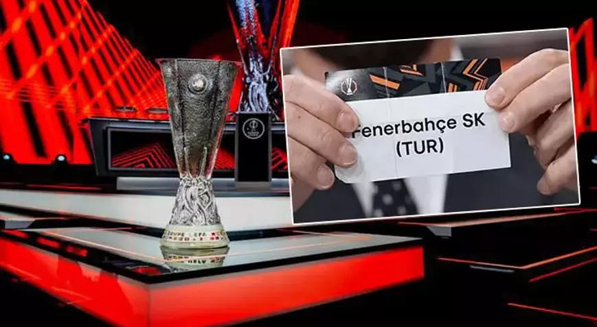 Avrupa Ligi kura çekimi ne zaman?Fenerbahçe UEFA Avrupa Ligi’nde kura çekimi ne zaman, saat kaçta?